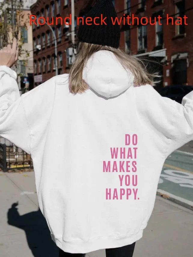 Do What Makes You Happy Sweatshirt Large Sweater hercurva