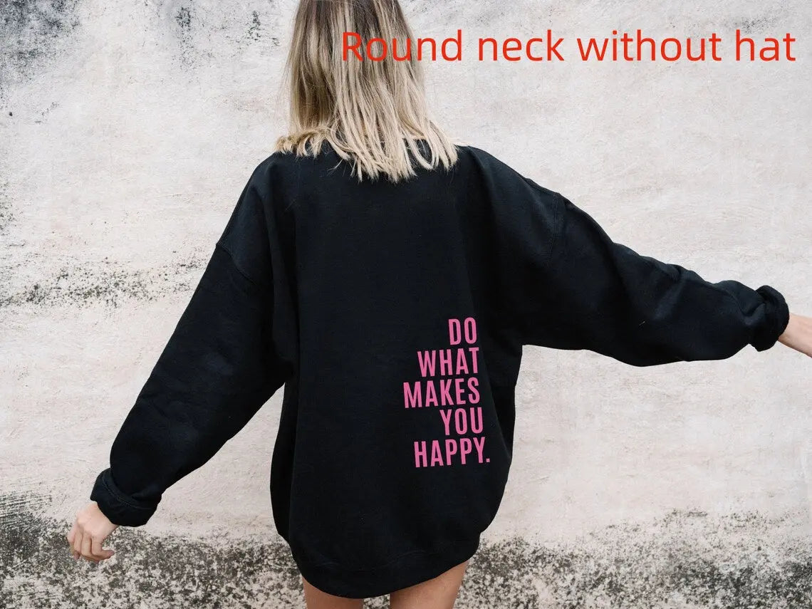 Do What Makes You Happy Sweatshirt Large Sweater hercurva
